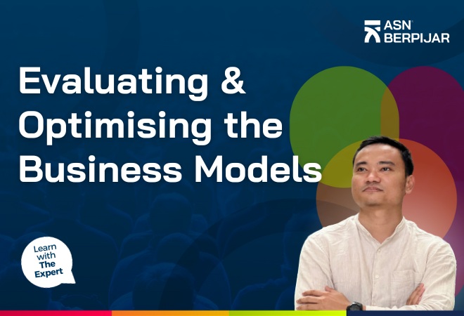 Evaluating & Optimising the Business Models