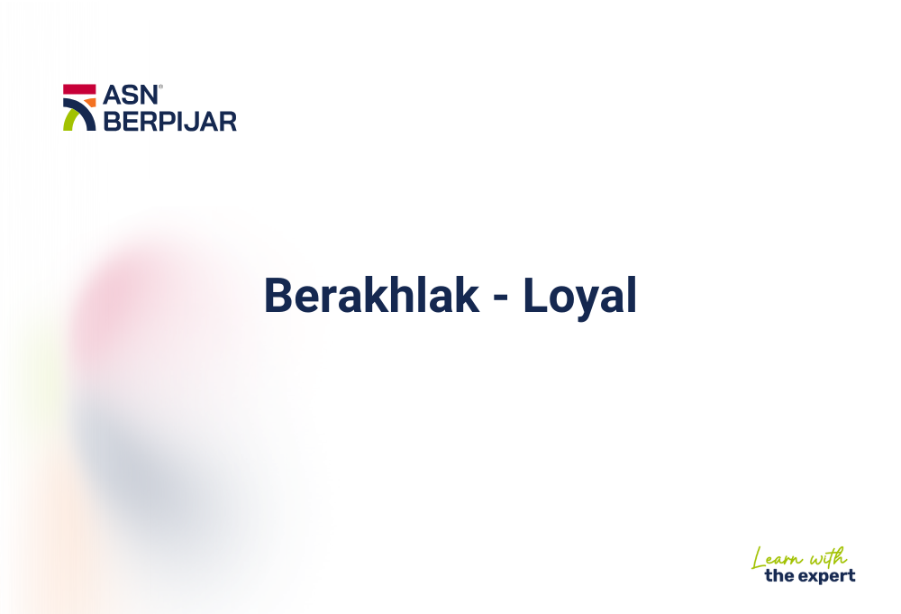 Berakhlak - Loyal (3 JP)