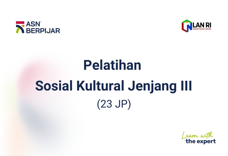 Pelatihan Sosial Kultural Jenjang III (23 JP)